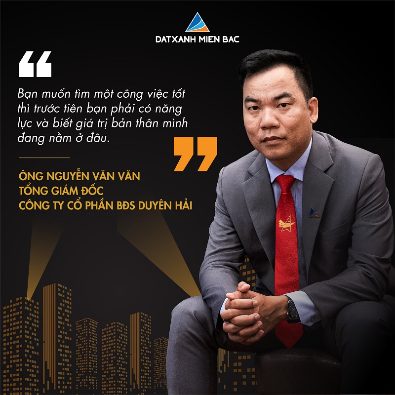 CEO Nguyễn Văn Văn - TGĐ Công ty cổ phần BĐS Duyên Hải: Người viết nên huyền thoại Rồng Xanh