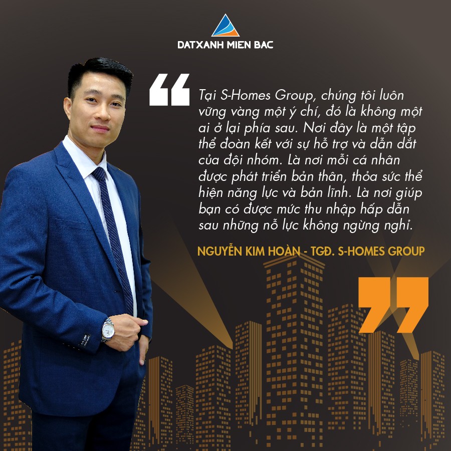 TGĐ S-Homes Group Nguyễn Kim Hoàn: Để không một ai ở lại phía sau…